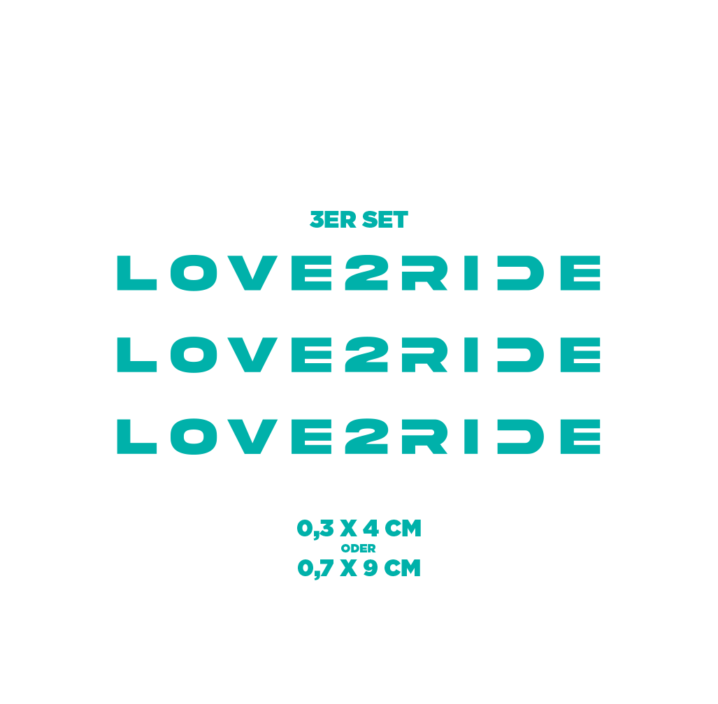 Sons of Battery® - E-MTB Brand & Community Folien & Sticker Türkis / LOVE 2 RIDE / 6 mm Love 2 Ride / Ride or Die - 3 mm / 6 mm- Schrift E-Bike-Community
