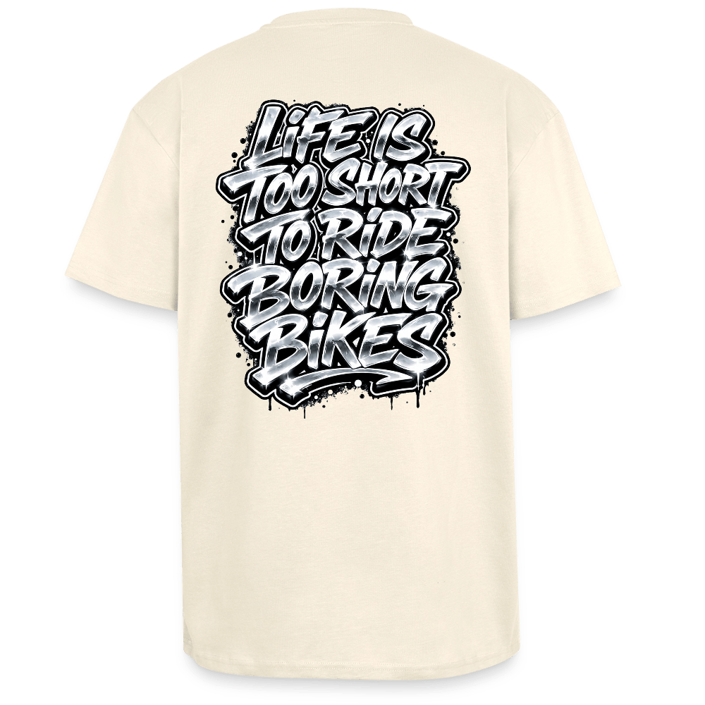 Spreadconnect Oversized Heavyweight Unisex T-Shirt Creme / XS LIFE IS TOO SHORT TO RIDE BORING BIKES - Oversized Heavyweight Unisex T-Shirt E-Bike-Community