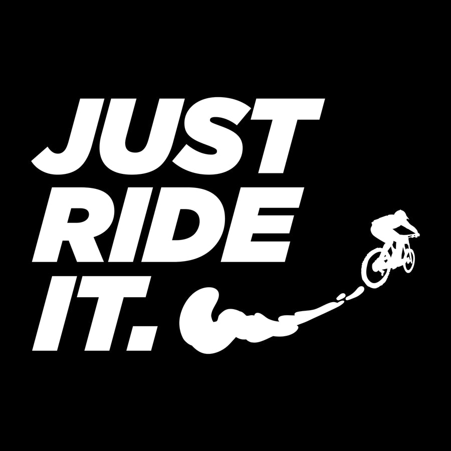 Just Ride It