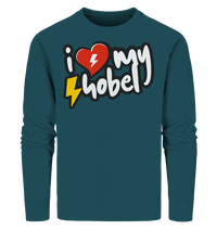 Shirtigo Sweatshirts Stargazer / XS I Love my Hobel - (Flip Label) - Organic Sweatshirt E-Bike-Community