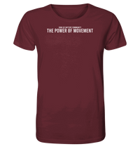 Shirtigo Unisex-Shirts Burgundy / XS The Power of Movement - Community Slogan - Organic Shirt E-Bike-Community