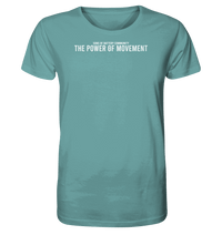 Shirtigo Unisex-Shirts Citadel Blue / XS The Power of Movement - Community Slogan - Organic Shirt E-Bike-Community
