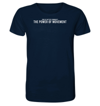 Shirtigo Unisex-Shirts French Navy / XS The Power of Movement - Community Slogan - Organic Shirt E-Bike-Community