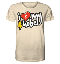 Shirtigo Unisex-Shirts Natural Raw / XS I Love my Hobel - (Flip Label) - Organic Shirt E-Bike-Community