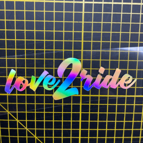 Love 2 Ride - Folie 2x7 cm