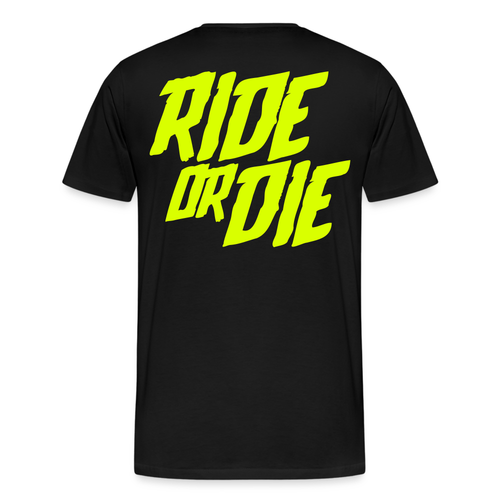 Ride or Die - Neongelb - Männer Premium T-Shirt - Schwarz