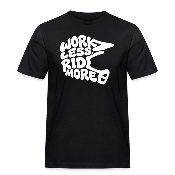 WORK LESS, RIDE MORE - Männer Workwear T-Shirt