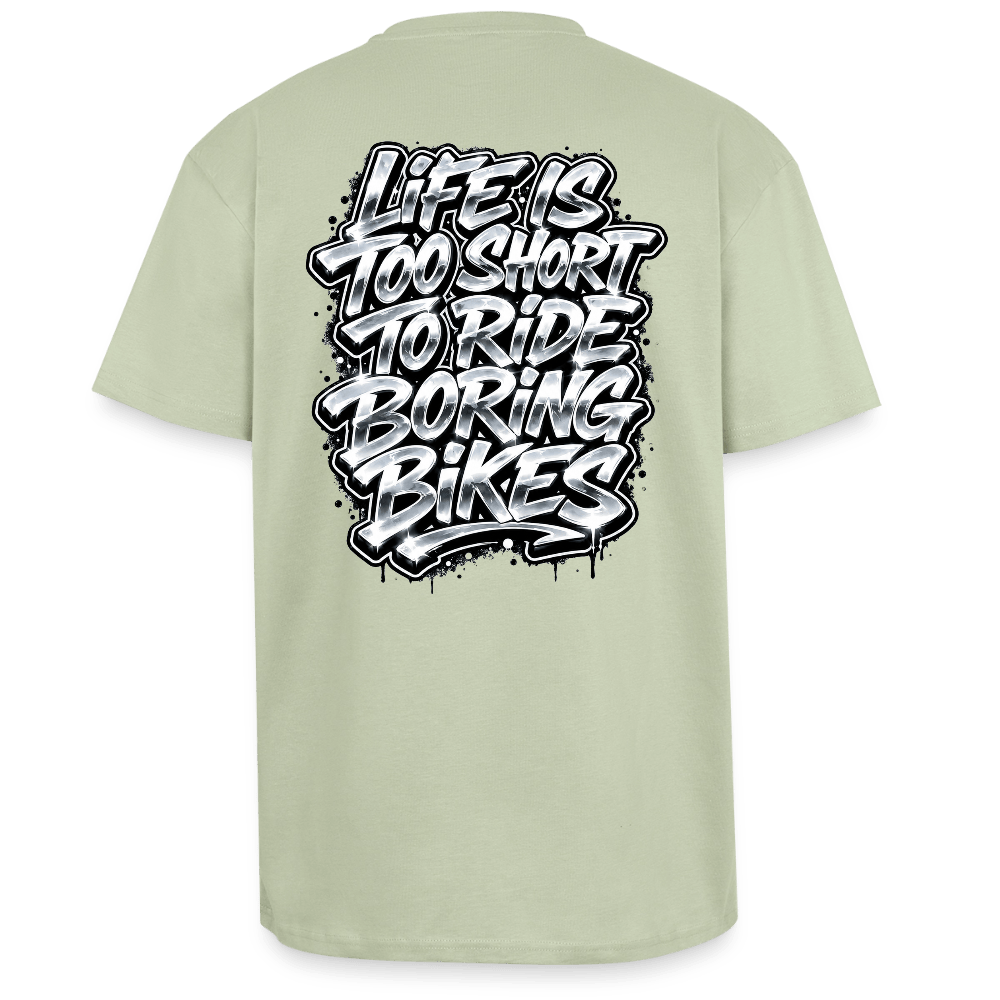 Spreadconnect Oversized Heavyweight Unisex T-Shirt Leichtes Salbeigrün / XS LIFE IS TOO SHORT TO RIDE BORING BIKES - Oversized Heavyweight Unisex T-Shirt E-Bike-Community