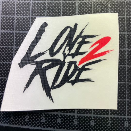 Love 2 Ride -  2 farbig - Folienplot - SoB -