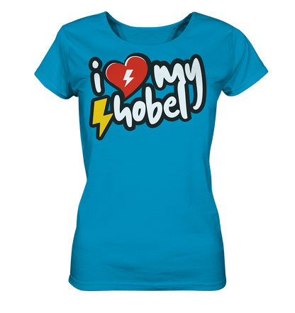 Sons of Battery® - E-MTB Brand & Community Lady-Shirts Azur / S I Love my Hobel - (Flip Label) - Ladies Organic Shirt E-Bike-Community