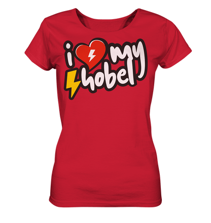 Sons of Battery® - E-MTB Brand & Community Lady-Shirts Red / S I Love my Hobel - (Flip Label) - Ladies Organic Shirt E-Bike-Community