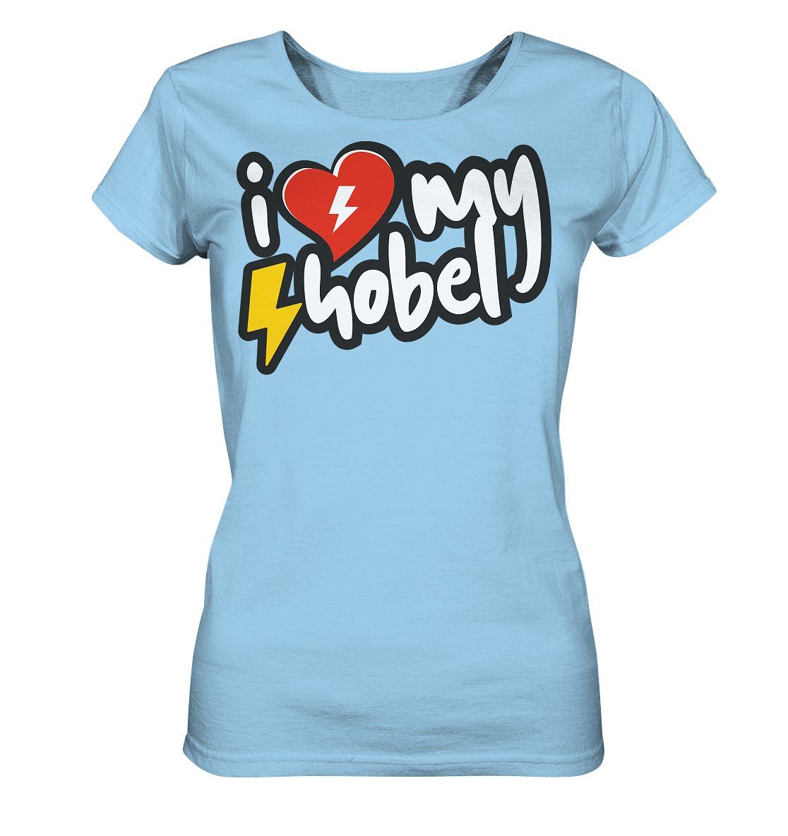 Sons of Battery® - E-MTB Brand & Community Lady-Shirts Sky Blue / S I Love my Hobel - (Flip Label) - Ladies Organic Shirt E-Bike-Community
