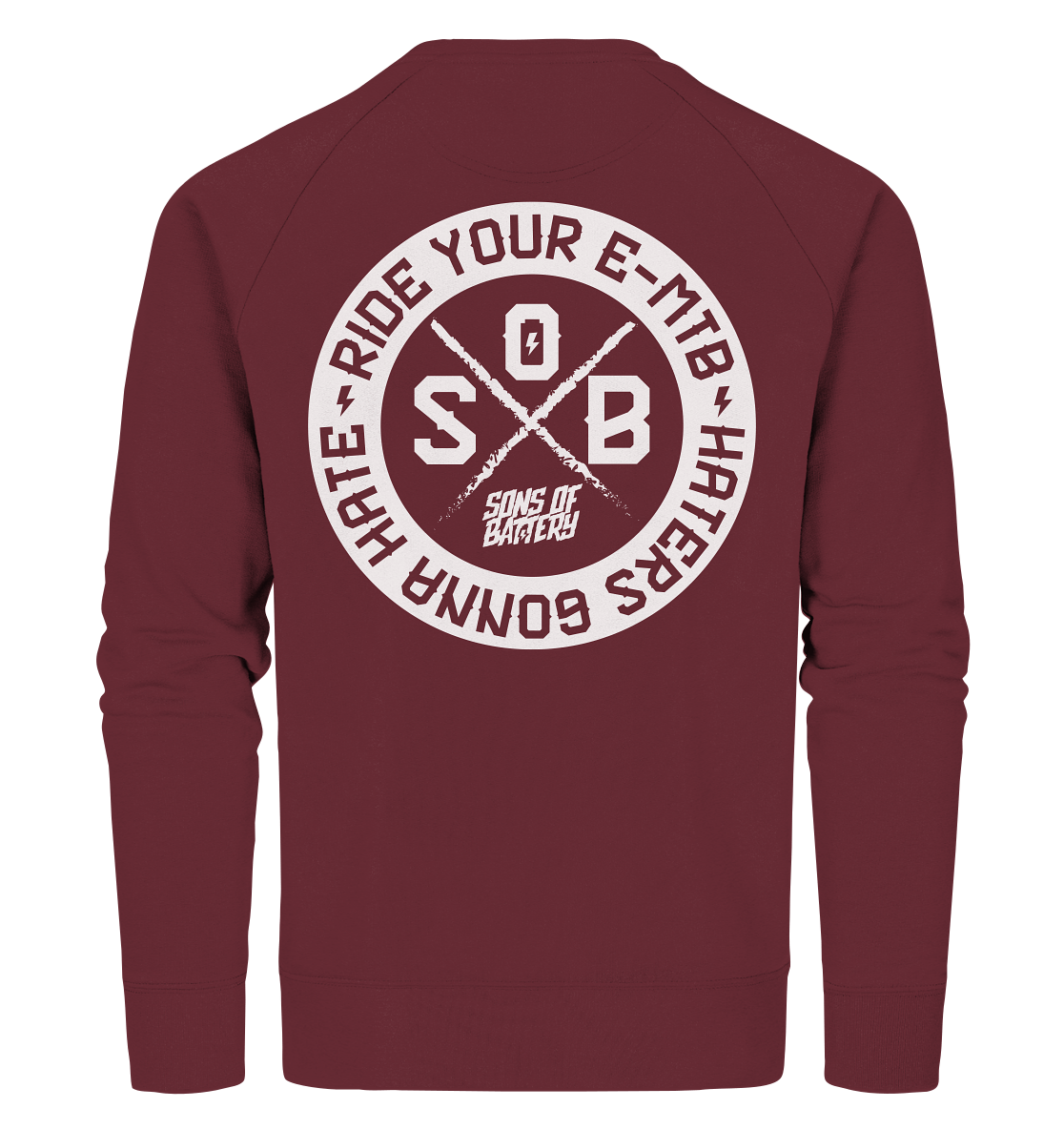 Sons of Battery® - E-MTB Brand & Community Sweatshirts Burgundy / XS Haters gonna Hate - Organic Sweatshirt (Flip Label) E-Bike-Community