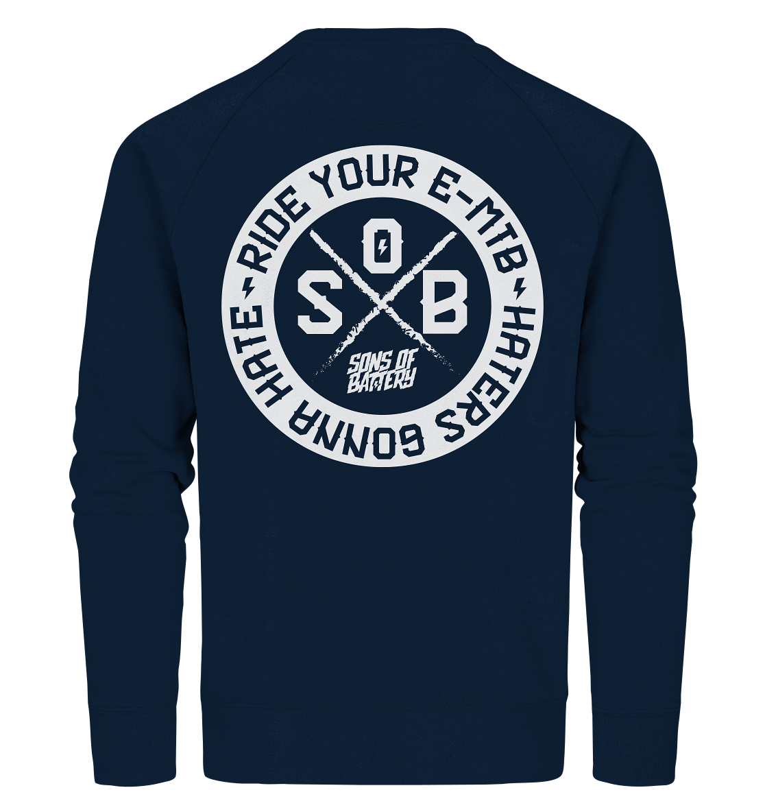 Sons of Battery® - E-MTB Brand & Community Sweatshirts French Navy / XS Haters gonna Hate - Organic Sweatshirt (Flip Label) E-Bike-Community
