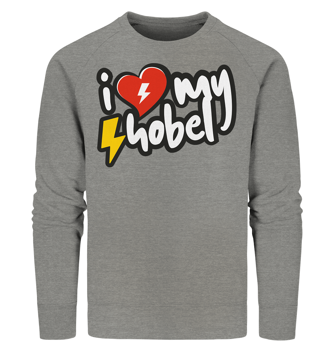 Sons of Battery® - E-MTB Brand & Community Sweatshirts Mid Heather Grey / XS I Love my Hobel - (Flip Label) - Organic Sweatshirt E-Bike-Community