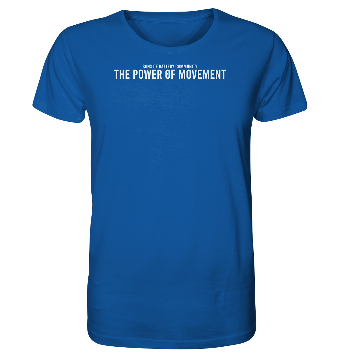 Sons of Battery® - E-MTB Brand & Community Unisex-Shirts Royal Blue / XS The Power of Movement - Community Slogan - Organic Shirt E-Bike-Community